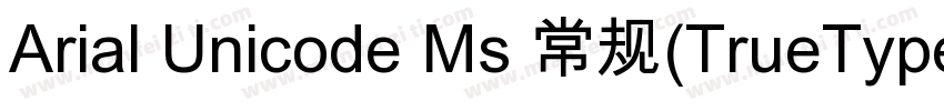 Arial Unicode Ms 常规(TrueType) (CHIN字体转换